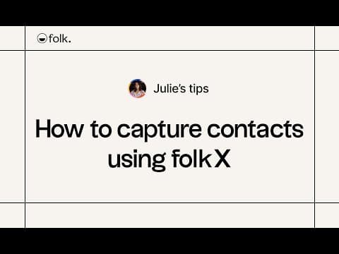 Tip 3: How to capture contacts from anywhere with folkX