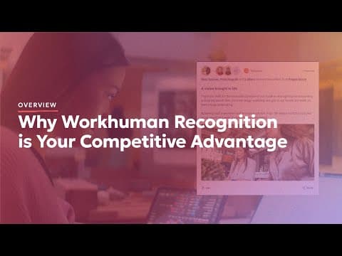 Why Workhuman Recognition is Your Competitive Advantage