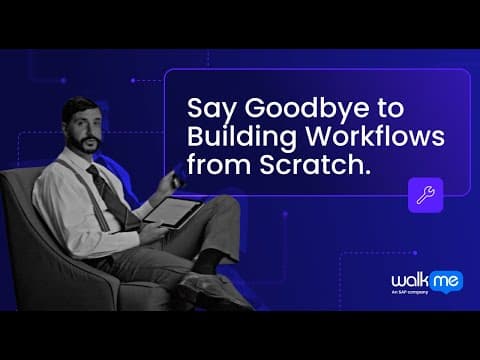 WalkMe Workflow Accelerators: Prebuilt Customizable Software Solutions