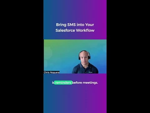 Bring SMS into Your Salesforce Workflow