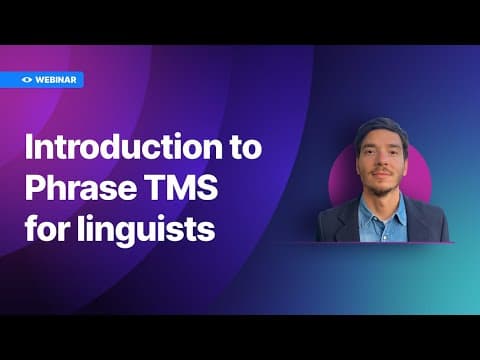Phrase Bootcamp: Introduction to Phrase TMS for linguists
