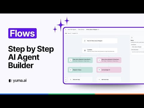 Flows by Yuma AI | Step by Step AI Agent Builder | Product Demo