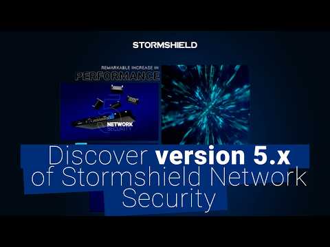 Discover version 5.x of Stormshield Network Security