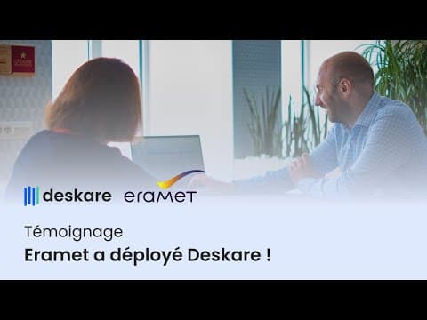 Témoignage : Deskare x Eramet