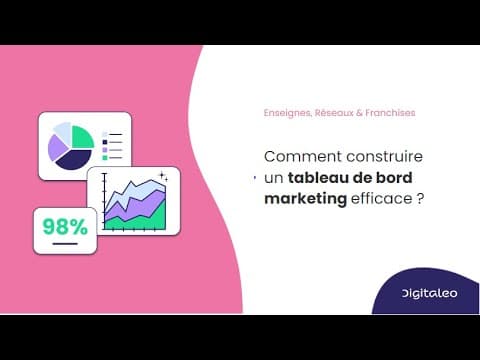 Comment construire un tableau de bord marketing efficace