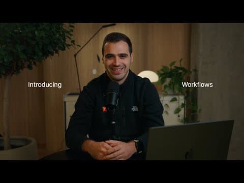 Introducing: Workflows
