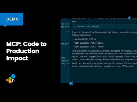 Honeycomb MCP: Code to Production Impact
