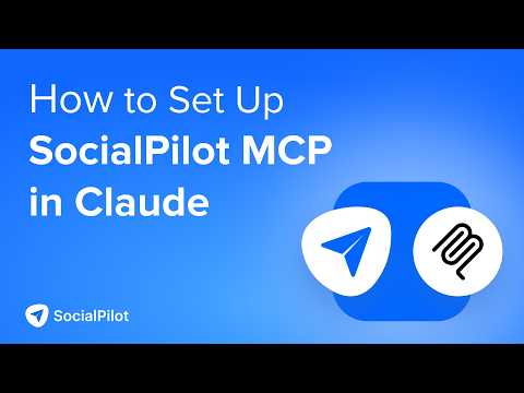 How to Connect SocialPilot With Claude Using MCP Server | SocialPilot Walkthrough