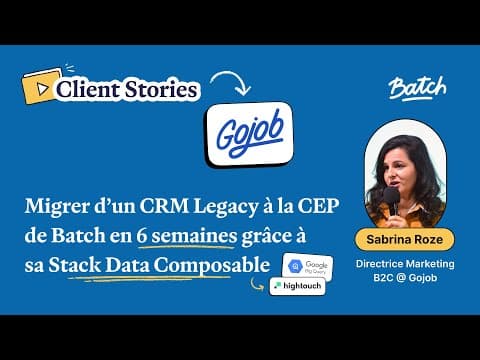 Migration CRM : Gojob passe à la CEP de Batch en 6 semaines avec sa Stack Data Composable