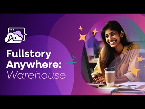 Anywhere: Warehouse - Unify customer data for smarter decisions