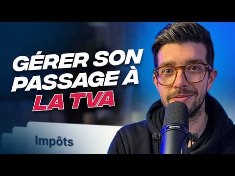 Comment gérer son passage à la TVA EN MOINS DE 5 MIN !
