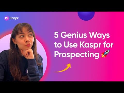 5 Genius Ways to Use Kaspr for Prospecting 🚀