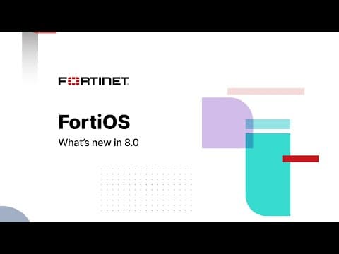 What's New in FortiOS 8.0 | Product Overview