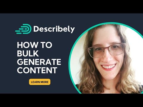 Create Content in Bulk in Describely