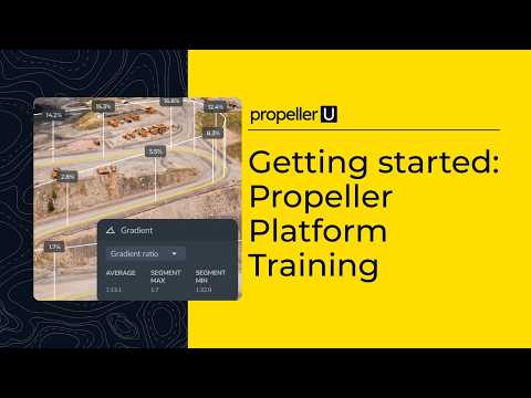 Getting started: Propeller Platform Training