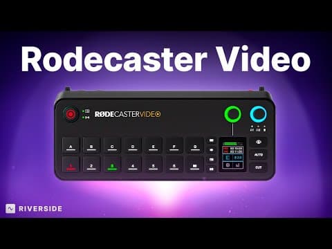 Rodecaster Video Step-by-Step Guide for Video Podcasts and Streaming
