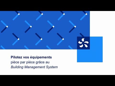 Pilotez vos équipements grâce au Building Management System