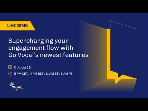 Go Vocal Live demo: Supercharging your engagement flow with Go Vocal’s newest features