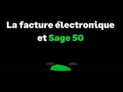 Sage 50 et la Facture Electronique !