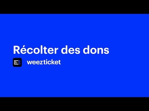 Récolter des dons avec Weezevent