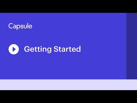 Getting Started with Capsule