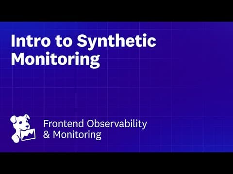 Intro to Synthetic Monitoring