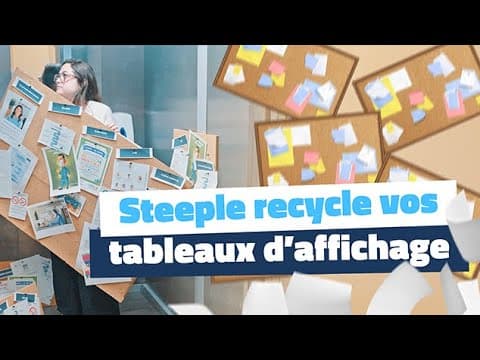 Steeple recycle vos tableaux d'affichage