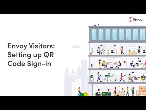 Envoy Visitors - Setting up QR Code Sign-in