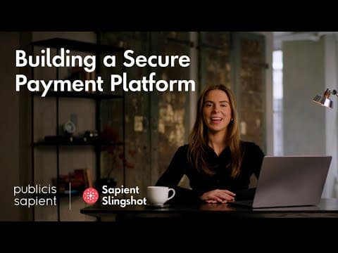 Building Secure Payment Systems Fast With Sapient Slingshot