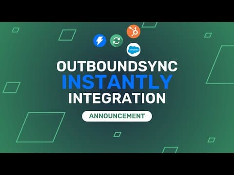 Sync Instantly campaign data into HubSpot and Salesforce with the OutboundSync integration