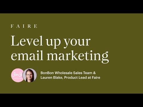 Faire Email Marketing: Send Campaigns and Grow Your Wholesale Sales