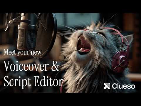 Introducing Clueso’s New Script & Voiceover Editor!