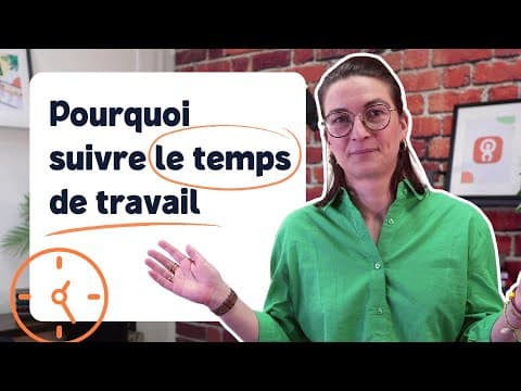 Pourquoi (et comment) bien suivre le temps de travail ?