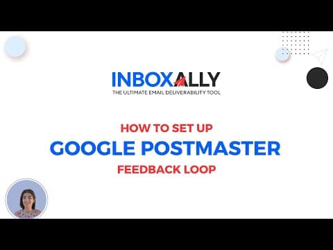 How To InboxAlly: Set Up Google Postmaster Feedback Loop